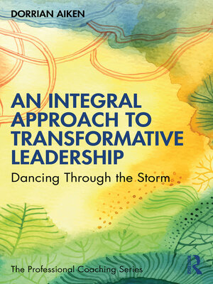 cover image of An Integral Approach to Transformative Leadership